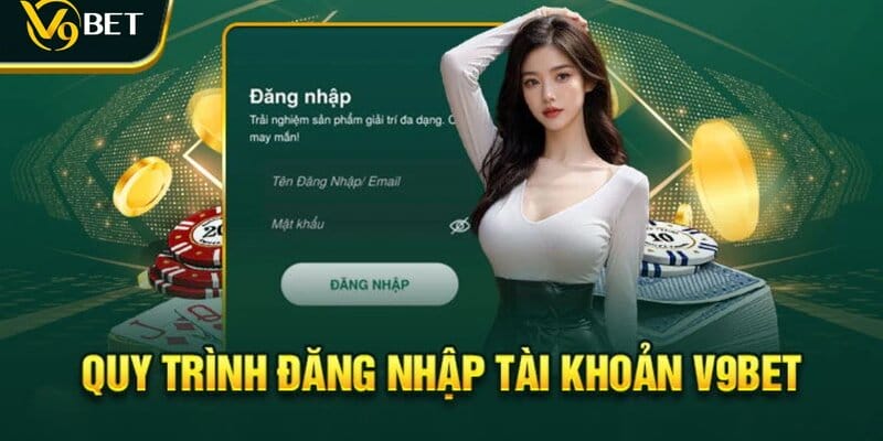 Hướng dẫn V9Bet đăng nhập nhanh gọn lẹ